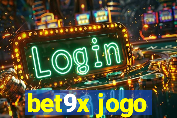 bet9x jogo