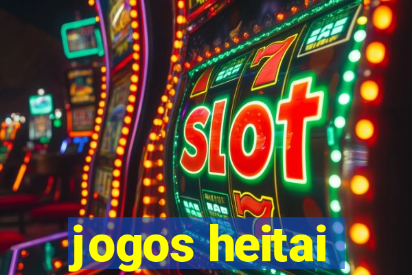 jogos heitai