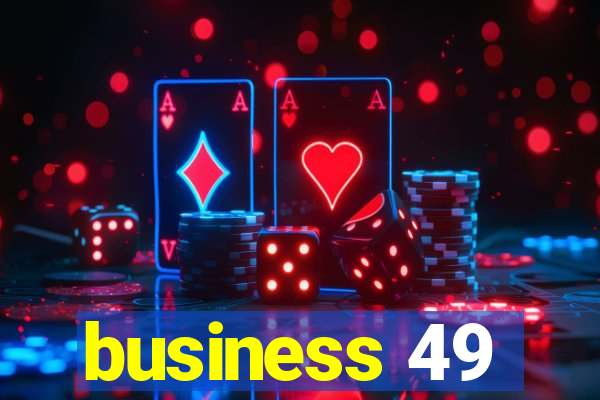 business 49