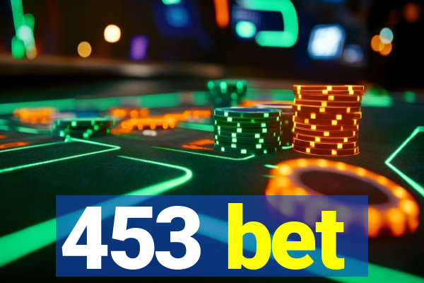 453 bet