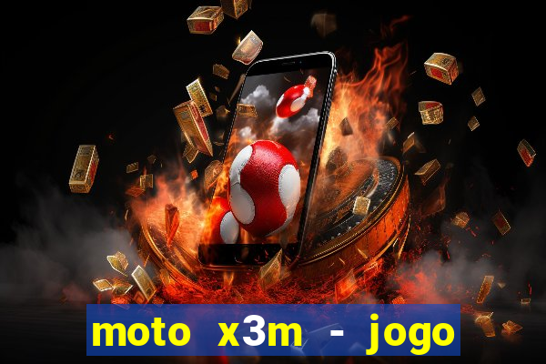 moto x3m - jogo de moto