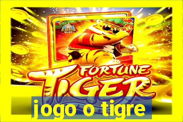 jogo o tigre