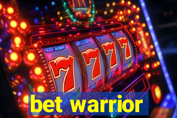 bet warrior