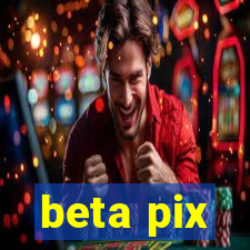 beta pix