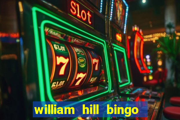 william hill bingo star club