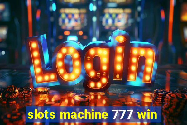 slots machine 777 win