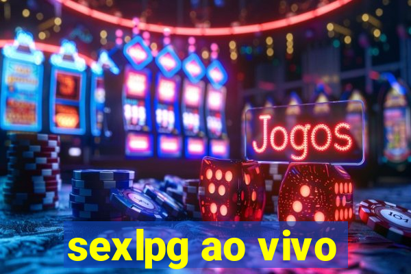 sexlpg ao vivo