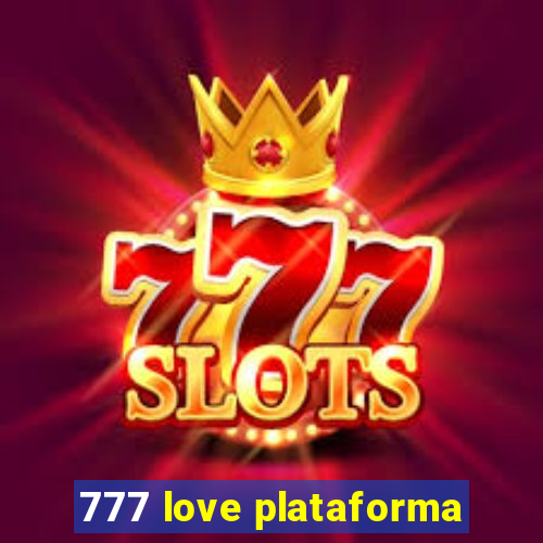 777 love plataforma