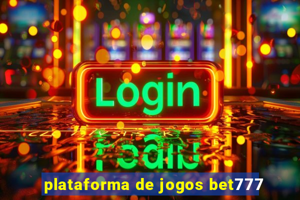 plataforma de jogos bet777