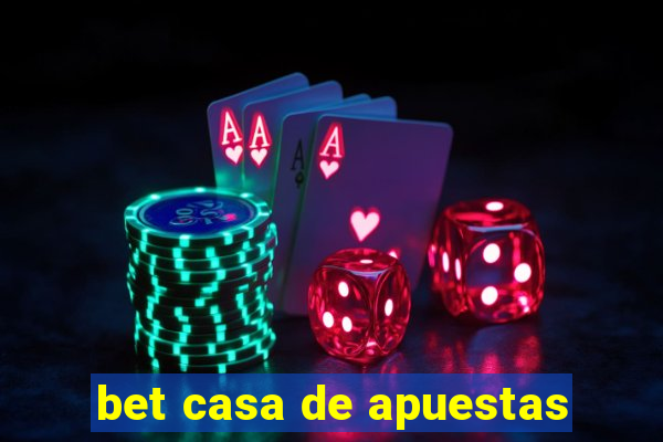 bet casa de apuestas