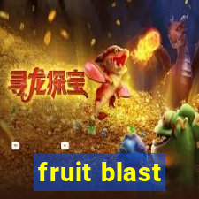 fruit blast