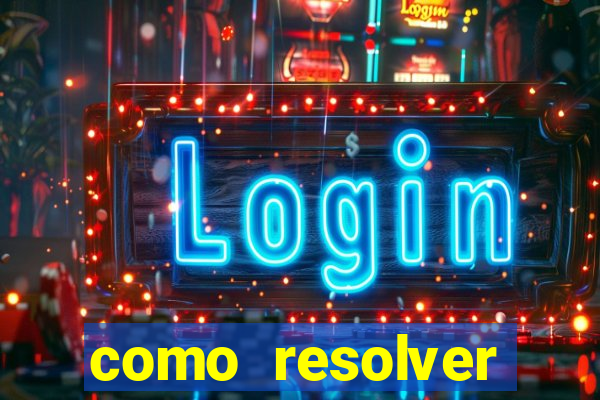 como resolver reclamado apenas por dispositivo registrado