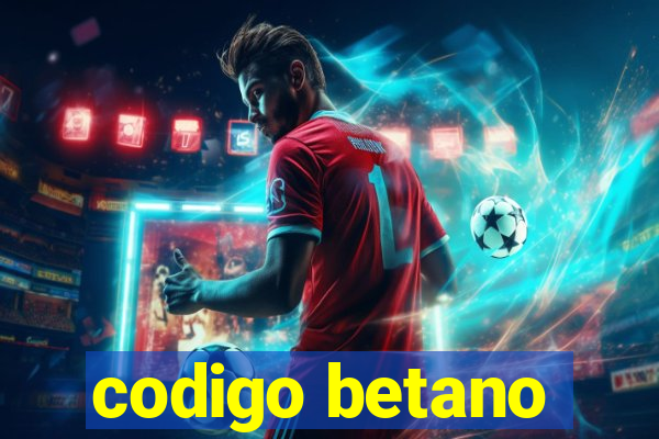 codigo betano