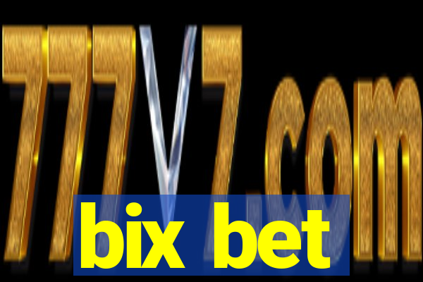 bix bet