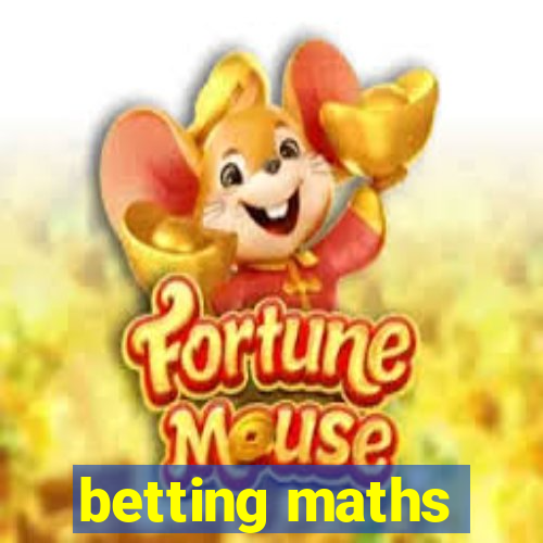 betting maths