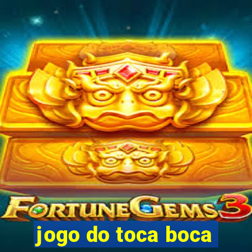 jogo do toca boca