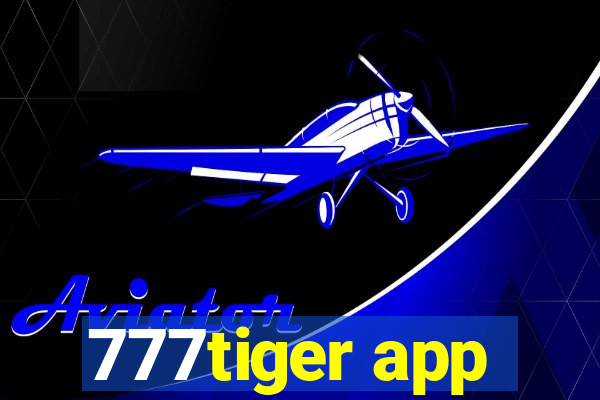 777tiger app