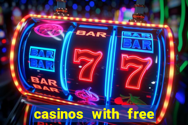 casinos with free money no deposit