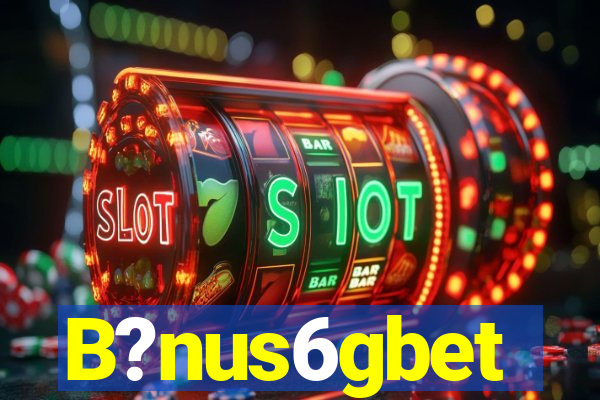 B?nus6gbet