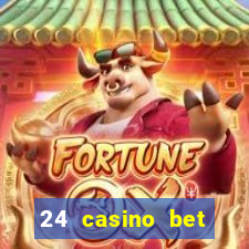 24 casino bet sister sites