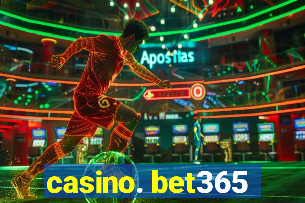 casino. bet365