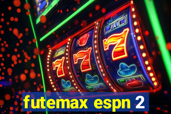 futemax espn 2