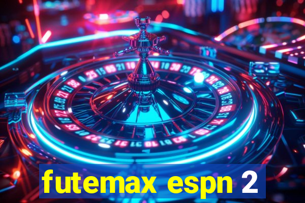 futemax espn 2