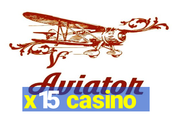 x15 casino