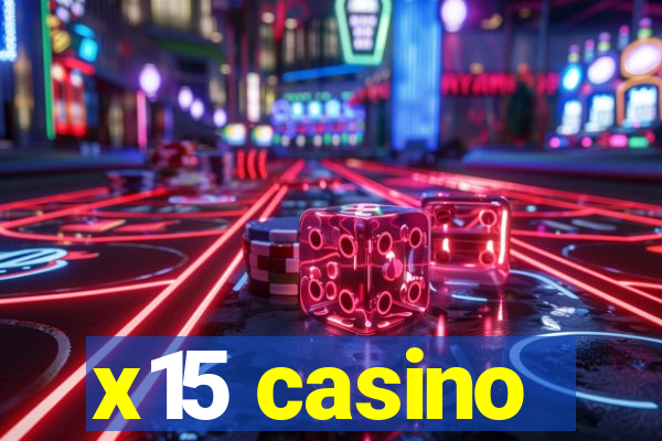 x15 casino