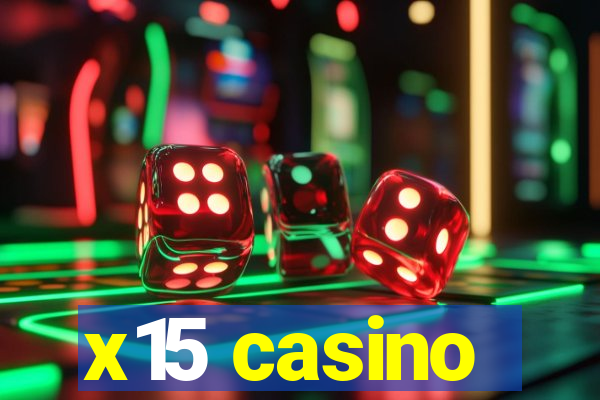 x15 casino