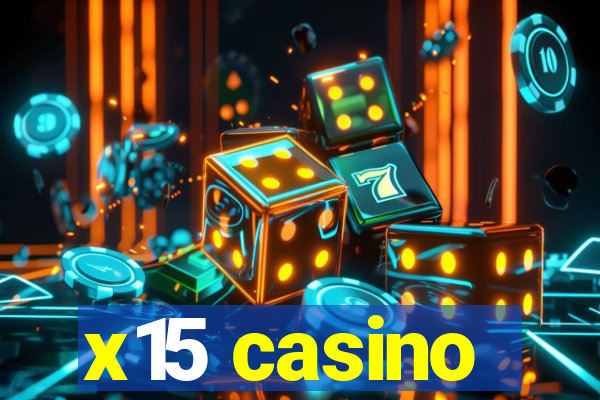 x15 casino