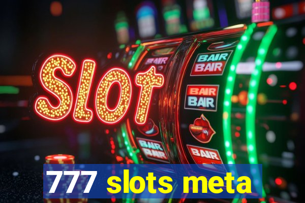 777 slots meta