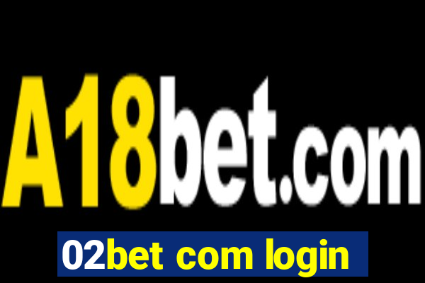 02bet com login