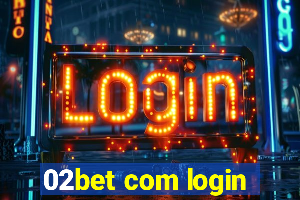 02bet com login