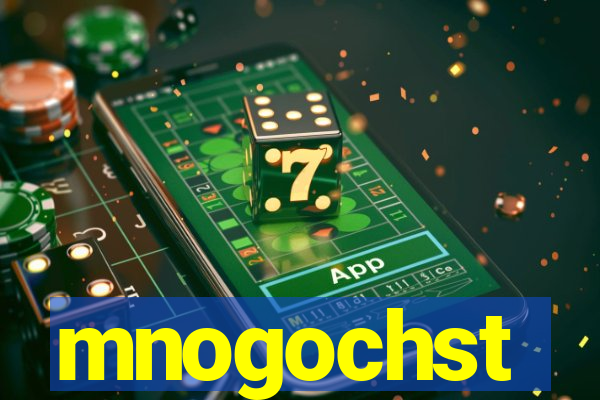 mnogochst