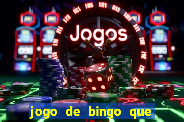 jogo de bingo que paga dinheiro de verdade