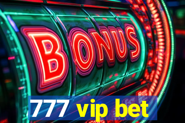 777 vip bet