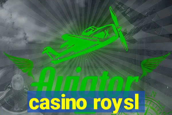 casino roysl