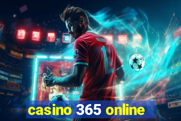 casino 365 online