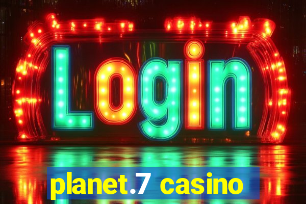 planet.7 casino