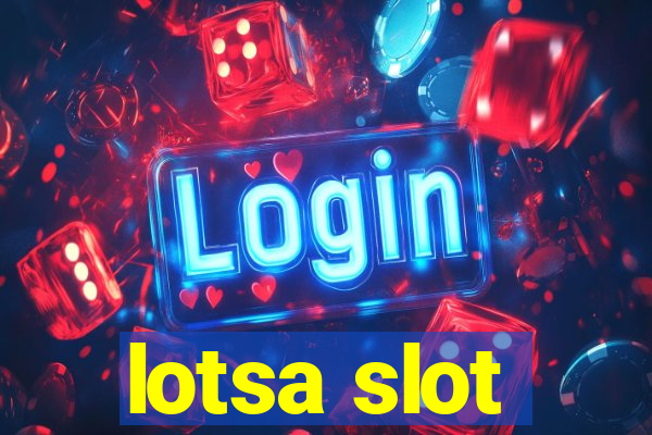 lotsa slot