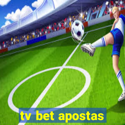 tv bet apostas