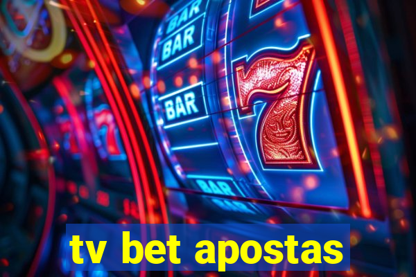 tv bet apostas