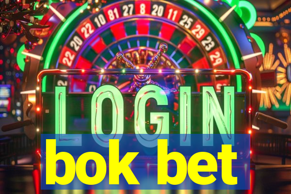 bok bet