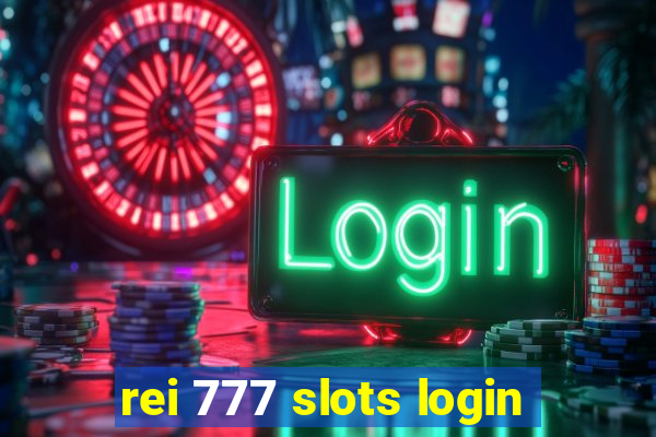 rei 777 slots login