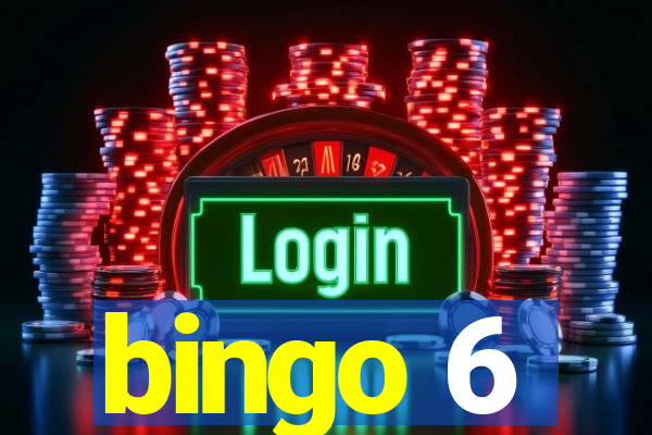 bingo 6