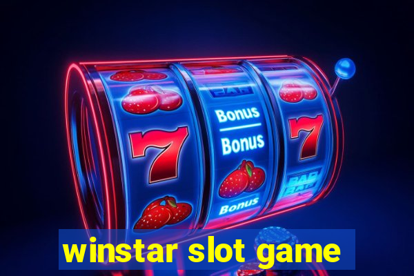 winstar slot game