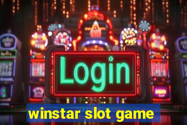 winstar slot game