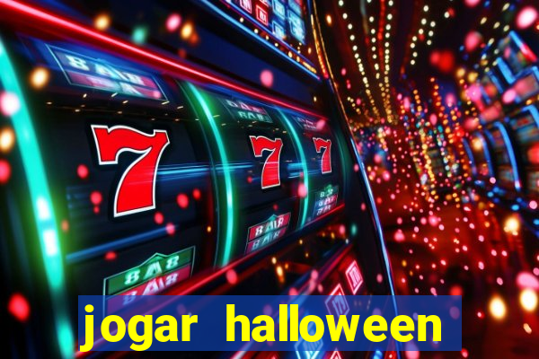 jogar halloween ca莽a niquel gratis