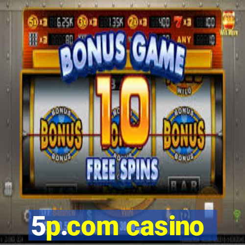 5p.com casino